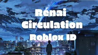 Renai Circulation English Roblox Id Youtube - renai circulation roblox id