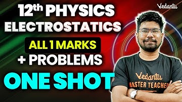 12th Physics Chapter 1 Electrostatics 1 Mark Questions ONE SHOT | Public Exam 2025 | Yazhiniyan Sir