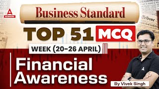 Top 51 MCQs of Financial Awareness | Weekly Business Standards MCQs | By Vivek Singh