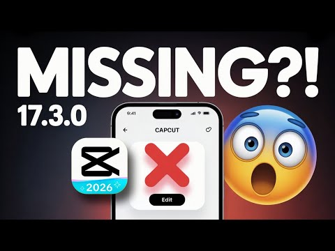 CapCut 17.3.0 Template Edit Option Missing 😳 Fix & Reason (2026)