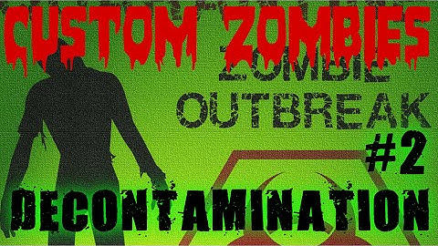 Call of Duty Custom Zombies: Decontamination (Hard Version) | Part 2