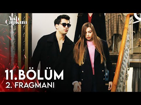 Yalı Çapkını 11. Bölüm 2. Fragmanı 