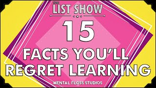 15 Facts You'll Wish You'd Never Learned