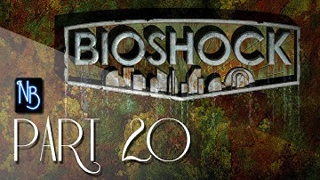 Bioshock Walkthrough Part 20 No Commentary