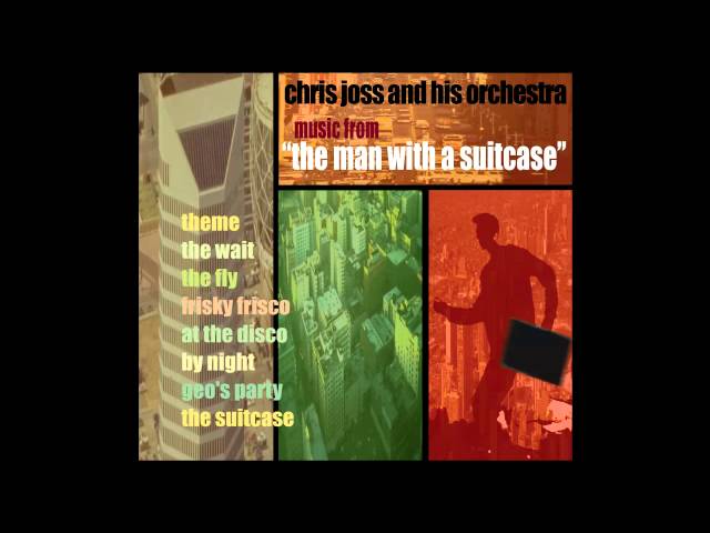 CHRIS JOSS - The Man with a Suitcase