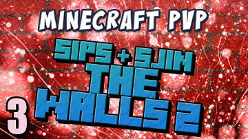 The Walls 2 - Sips & Sjin - Part 3