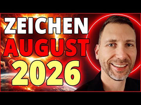 August 2026: Himmelszeichen oder letzter Vorbote?