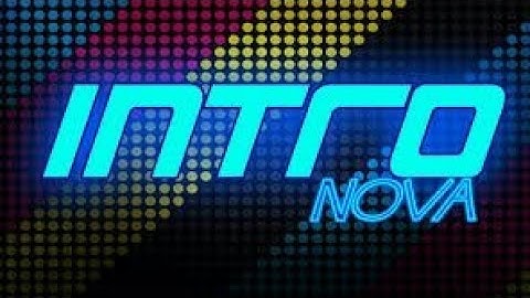 GALERA NOVA INTRO DO CANAL!