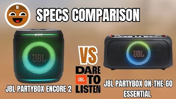 JBL Partybox Encore 2 vs JBL Partybox On-The-Go Essential Specs Comparison