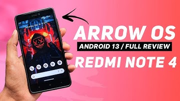 Arrow OS 13.0 For Redmi Note 4 - Android 13 - Bugs & Features - Full Review