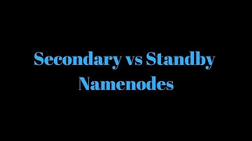 Secondary vs Standby NameNode