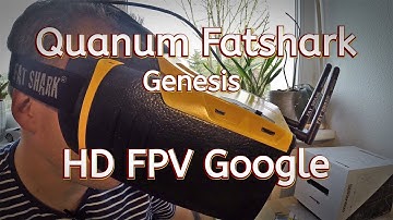Quanum // Fatshark // Genesis // HD FPV Google // HDMI // Parrot Bebop /