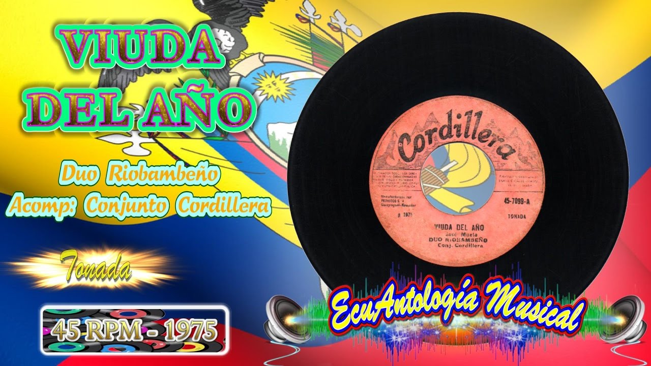 Viuda del año - Dúo Riobambeño Muela Orellana [Tonada] 1975