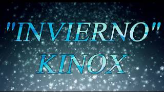 INVIERNO|| KINOX || LYRIC VIDEO