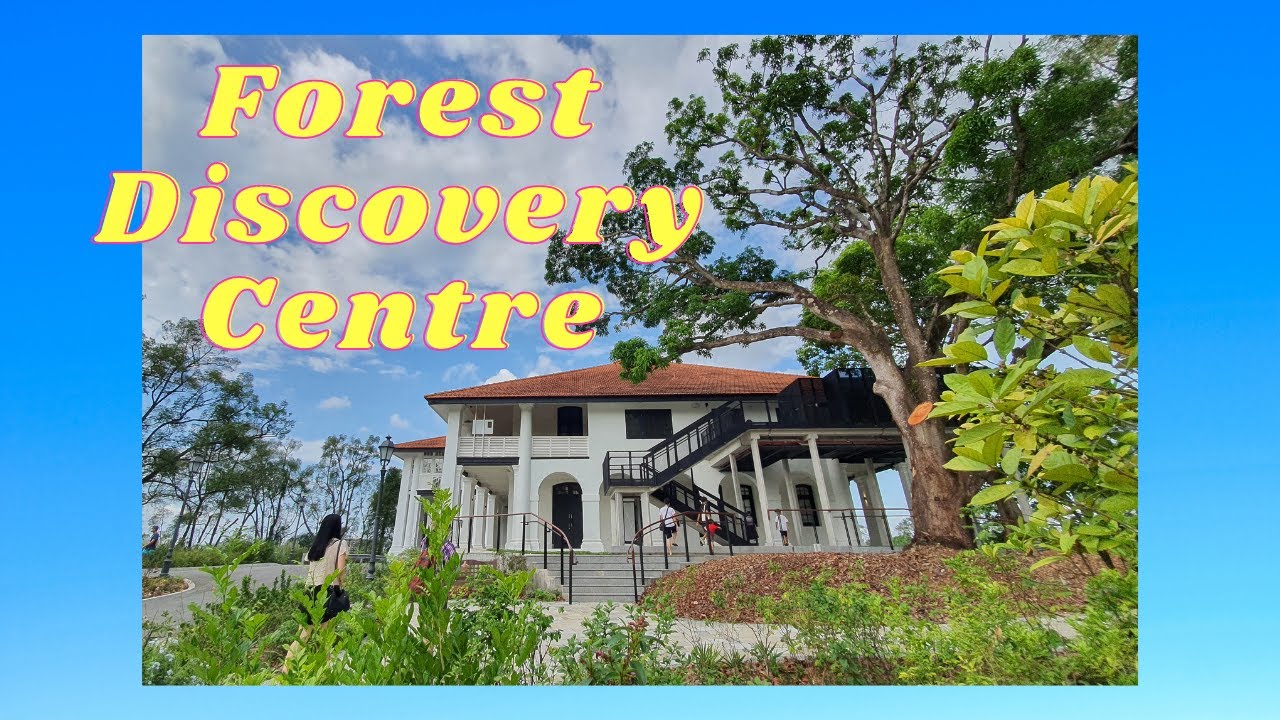 Forest Discovery Centre at OCBC Arboretum