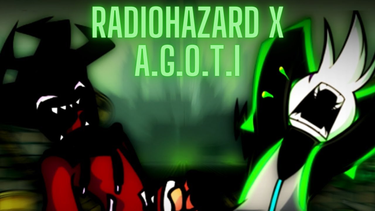 RadioHazard x A.G.O.T.I [FNF MASHUP REMIX] YouTube