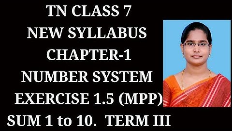 7th maths Term-3 Ch-1 Number system | Ex-1.5 (1 to 10) sums | samacheer 2021