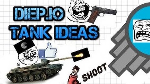 New Diep.IO Tank Ideas Fantasy Tank Builder