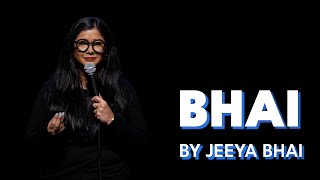 Bhai - Standup Comedy by Jeeya Sethi