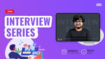 Interview Series - 63 | Soham Mukherjee | GeeksforGeeks Practice