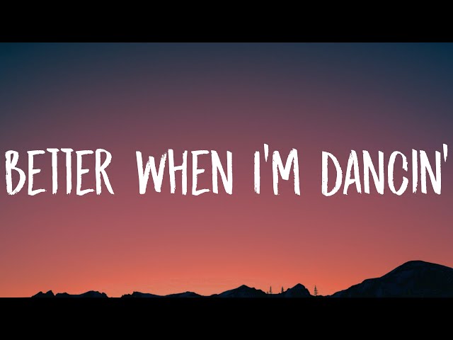 Meghan Trainor - Better When I'm Dancin' (Lyrics) class=