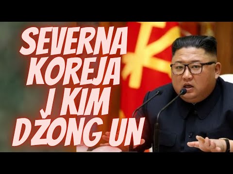 Severna Koreja i Kim-Džong Un