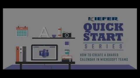 How to Create a Shared Calendar for use in Microsoft Teams