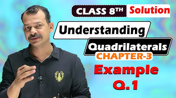 Class 8th Math | Chapter 3 | Example.1| Understanding Quadrilaterals | NCERT | The Unlock Math