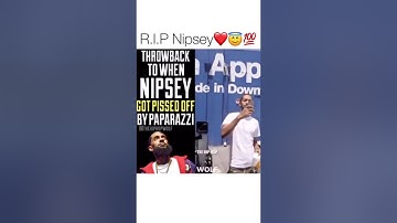 Throw Back When Nispey Got Pissed Off By Paparazzi