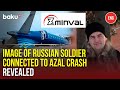 Photo Of Russian Serviceman Linked To AZAL Jet Attack Released聽by聽Minval Photo Of Russian Serviceman Linked To AZAL Jet Attack Released聽by聽Minval