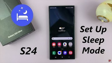 Samsung Galaxy S24 / S24 Ultra - How To Set Up Sleep Mode