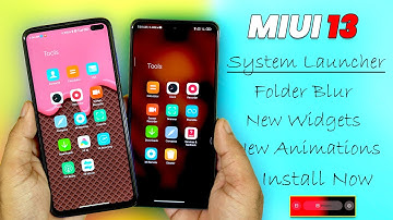 Enable Folder Blur, New Widgets & New Animation with MIUI 13 System Launcher | New MIUI 13 Launcher