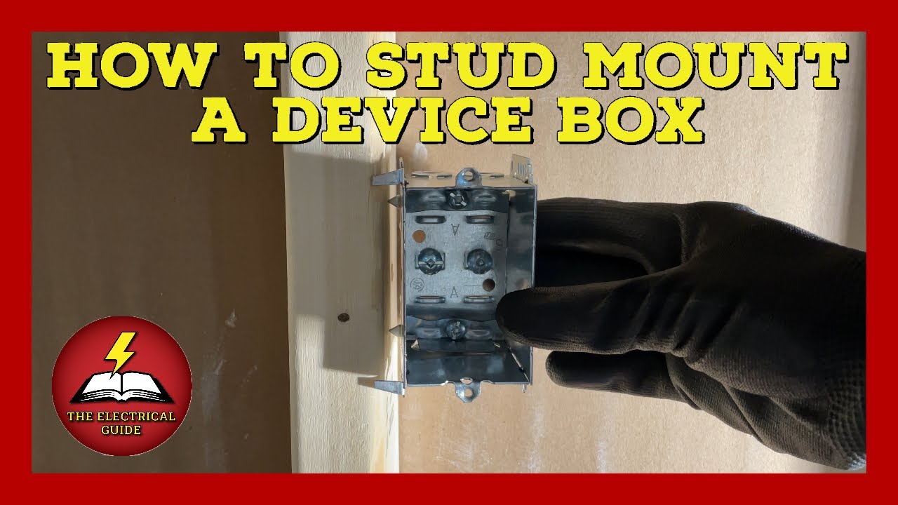 How to mount a box - How to mount an electrical box to a stud - The  Electrical Guide 