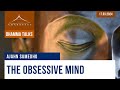 The obsessive mind  ajahn sumedho  17032024