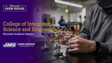 2021 JMU Virtual Open House - College of Integrated Science and Technology