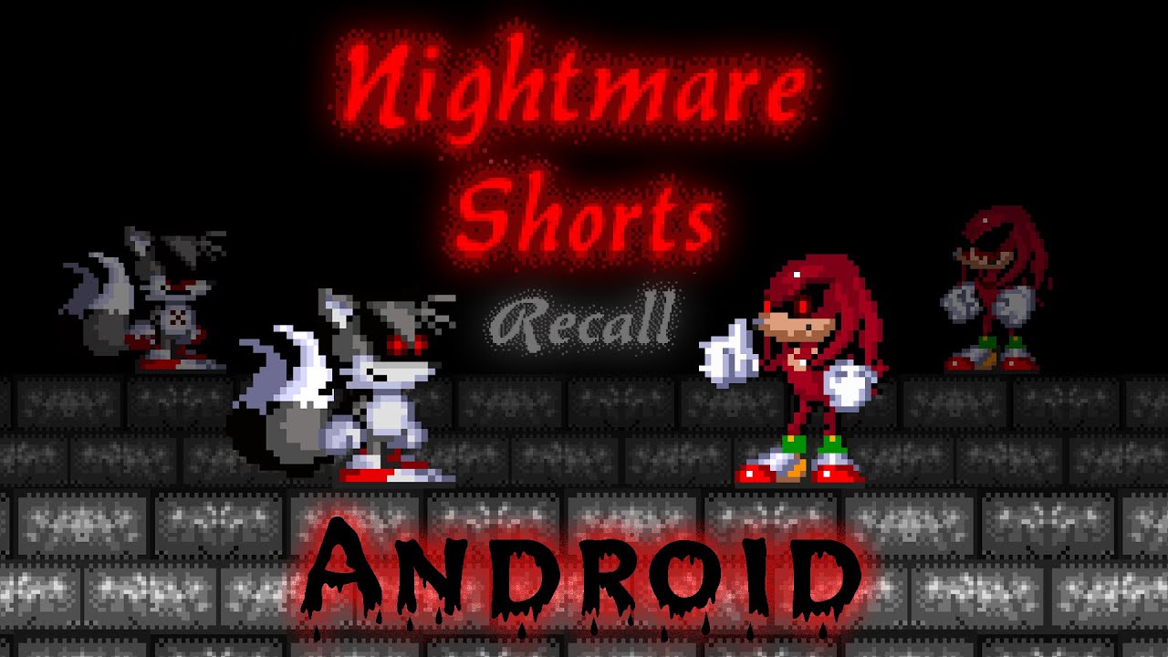 Nightmare Shorts Recall Android UPDATE Physics!!! #ZaPWaR #NU 