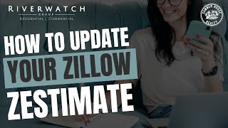 How to update Zillow Zestimate | What is a Zestimate