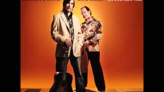 Jackson Browne and David Lindley ~ Bright Baby Blues chords