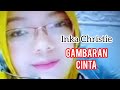 Gambaran Cinta - Inka Christie