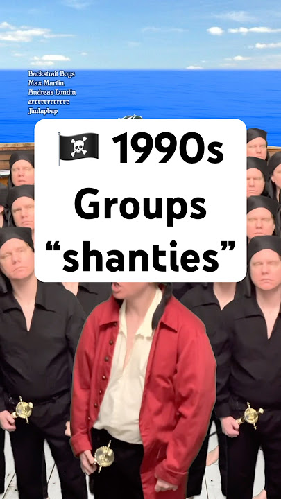 🏴‍☠️ 90s Group “Shanties” #backstreetboys #spicegirls #iwantitthatway #wannabe #shanty