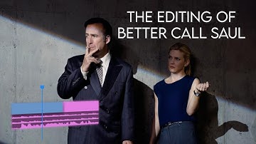 The Editing of Better Call Saul