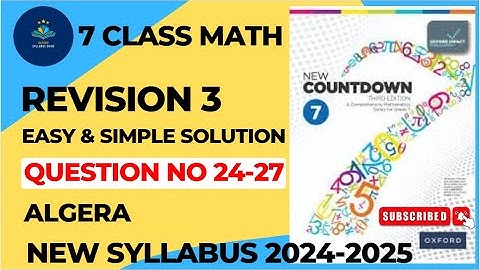 Class 7 Math Revision 3 Q 24-27 Algebra | New Countdown Third Edition Class 7 Revision 3 Q 24-27