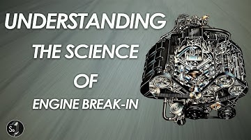 Understanding Engine Break In | Dos and Don