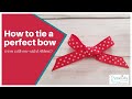 How to tie a perfect bow every time (even with one-sided ribbon!)