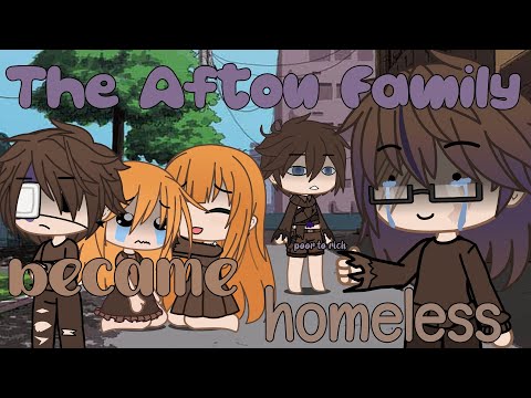 `• The Afton Family became homeless || FNAF •`