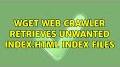 Video for q=q%3Dhttps://askubuntu.com/questions/719410/wget-web-crawler-retrieves-unwanted-index-html-index-files