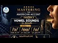 #Mastering the American Accent | Chapter 2 | #Vowel Sounds in Details | Video 5 | /ɔ/ /oʊ/ /ʊ/