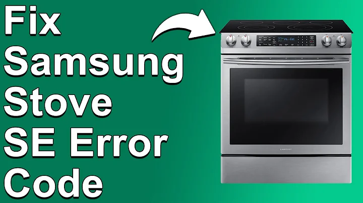 How To Fix The Samsung Stove SE Error Code   Meaning, Causes, & Solutions Solved Quickly!.
