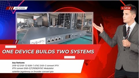 DVB S2 DVB T2 ISDB T ATSC DVB C convert IPTV and Modulator Dual Platform System one device builds