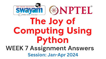 Nptel The Joy of Computing Week 7 Assignment 7 Answers and Solutions 2024 | Swayam Platform